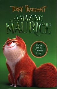 THE AMAZING MAURICE AND HIS EDUCATED RODENTS <br>  Terry Pratchett