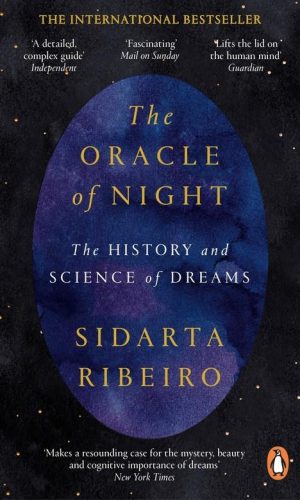 THE ORACLE OF NIGHT <br>  Sidarta Ribeiro