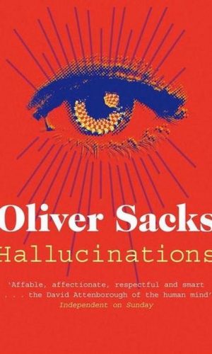HALLUCINATIONS <br> Oliver Sacks