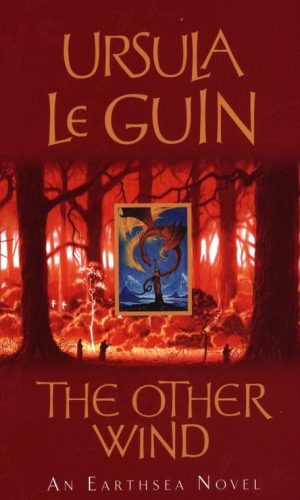 THE OTHER WIND <br> Ursula K. Le Guin