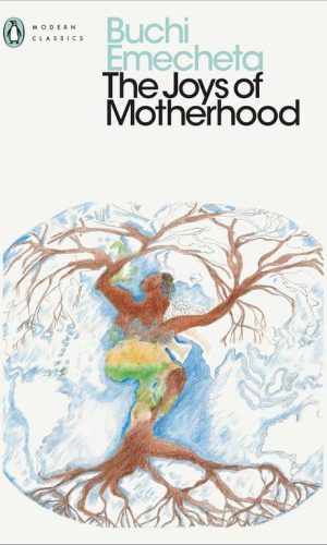 THE JOYS OF MOTHERHOOD  <br>  Buchi Emecheta