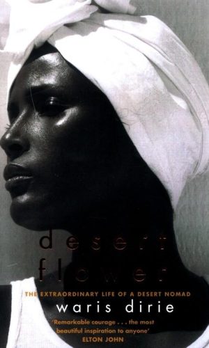 DESERT FLOWER <br>  Waris Dirie