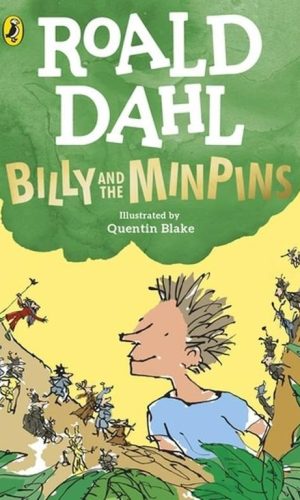 Billy and the Minpins <br> Roald Dahl