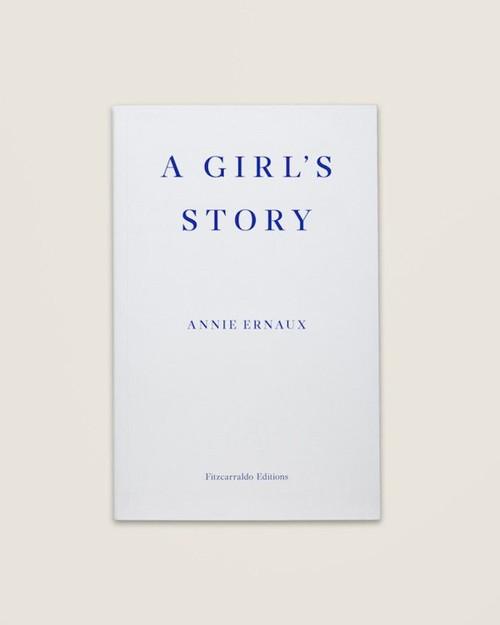 A GIRL’S STORY<br>  Anne Ernaux