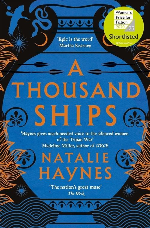 A THOUSAND SHIPS <br>  Natalie Haynes