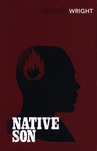 NATIVE SON <br> Richard Wright