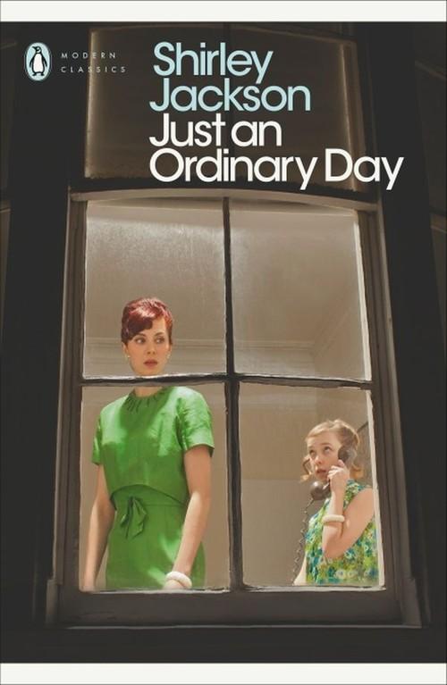 JUST AN ORDINARY DAY <br> Shirley Jackson