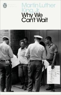 WHY WE CAN’T WAIT <br> Martin Luther King