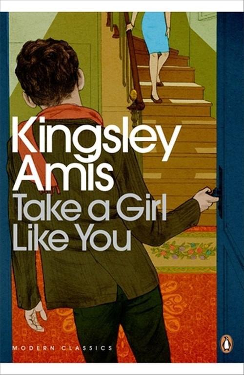 TAKE A GIRL LIKE YOU <br>  Kingsley Amis