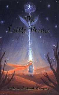 THE LITTLE PRINCE <br> Antoine de Saint-Exupery