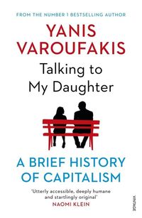 TALKING TO MY DAUGHTER <br> Yanis Varoufakis