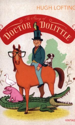 THE STORY OF DOCTOR DOLITTLE <br> Hugh Lofting