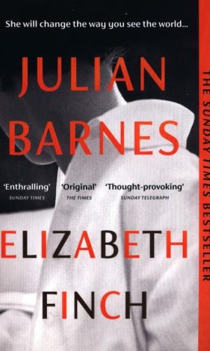 ELIZABETH FINCH <br>  Julian Barnes