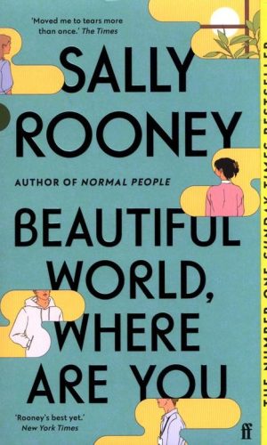 BEAUTIFUL WORLD WHERE ARE YOU <br> Sally Rooney