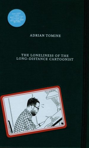 The Loneliness of the Long-Distance Cartoonist<br>  Adrian Tomine