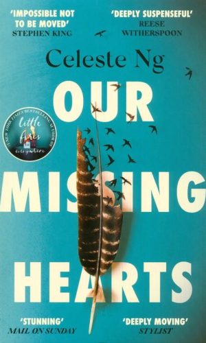 OUR MISSING HEARTS <br> Celeste Ng