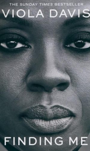 FINDING ME <br> Viola Davis