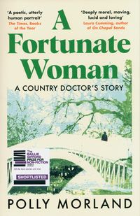 A FORTUNATE WOMAN <br>  Polly Morland