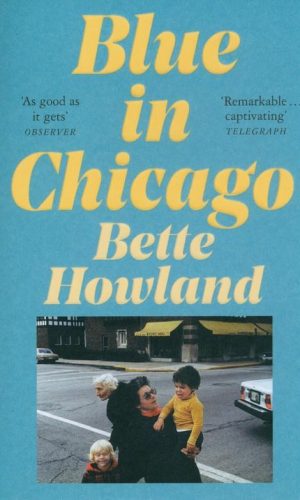 BLUE IN CHICAGO <br> Bette Howland