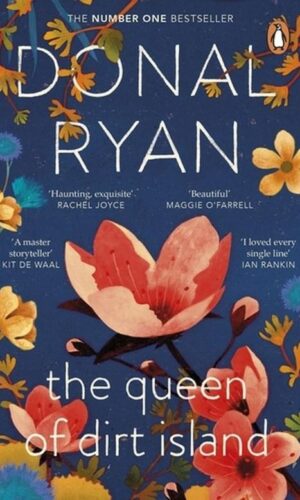 The Queen of Dirt Island  <br> Donal Ryan