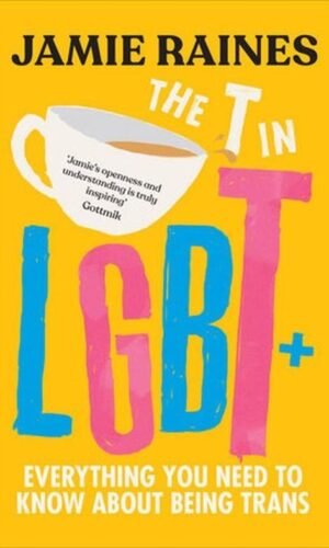 The T in LGBT <br> Jamie Raines