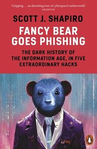 FANCY BEAR GOES PHISHING  <br>  Scott J. Shapiro